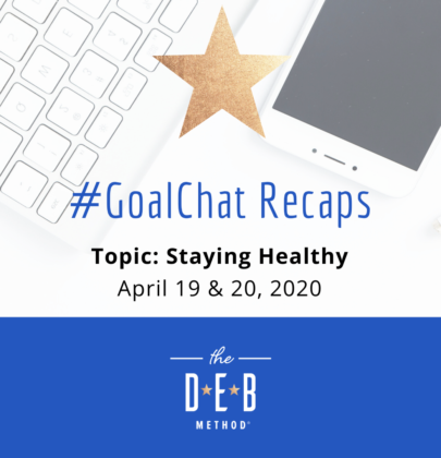 April 19 & 20 #GoalChats on Staying Healthy