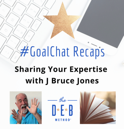 #GoalChats on Sharing Your Expertise with J Bruce Jones