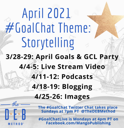 April 2021 #GoalChat Topics – Storytelling