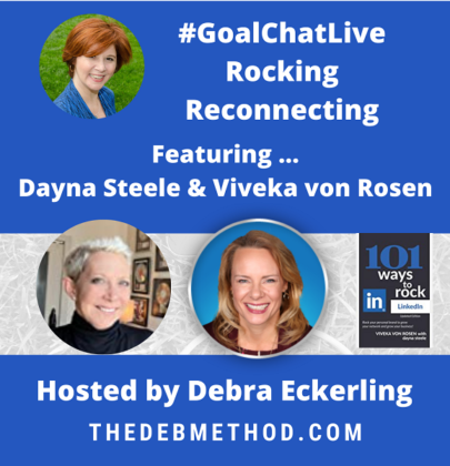 Reconnecting with Dayna Steele & Viveka von Rosen on #GoalChatLive