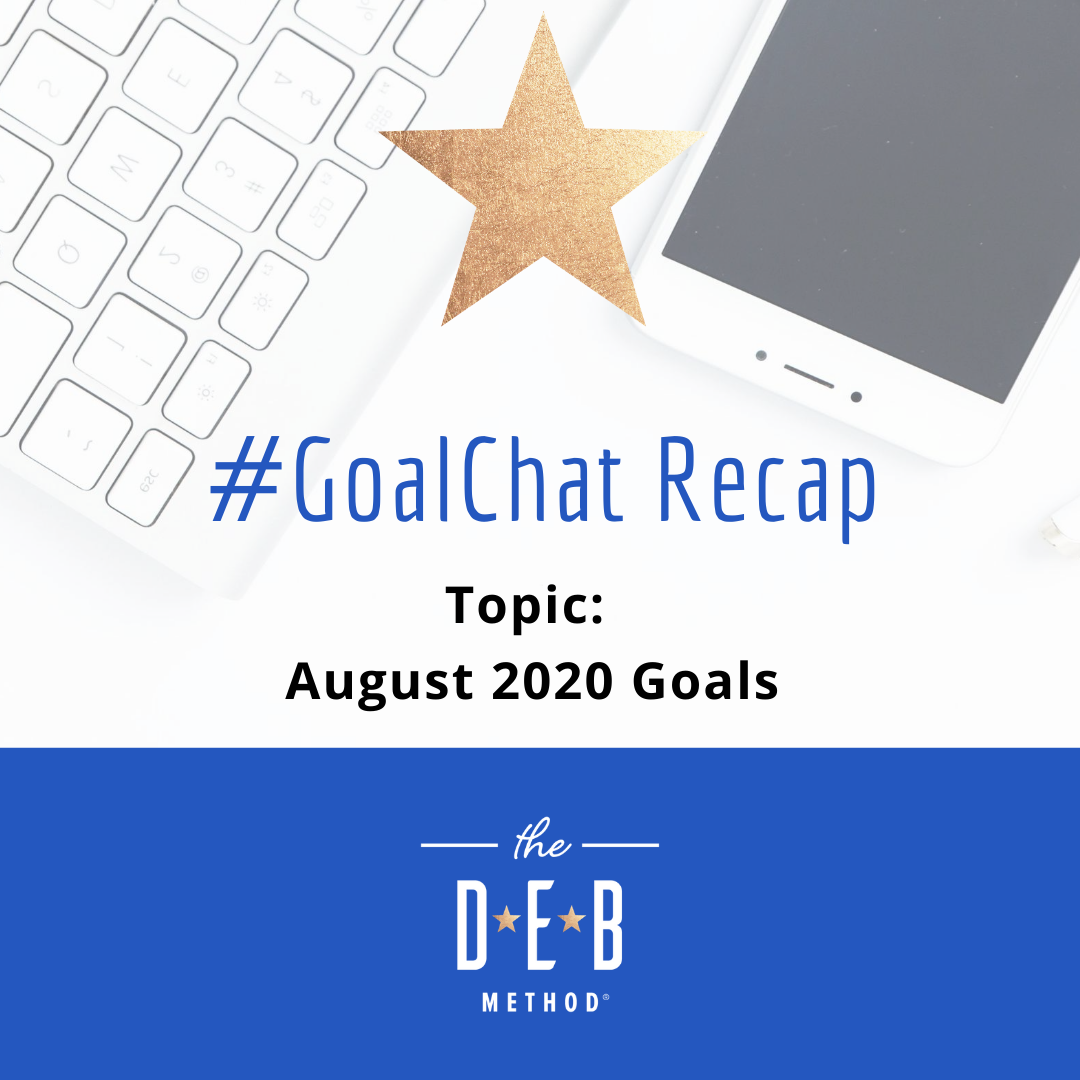 August 2020 Goals #GoalChat