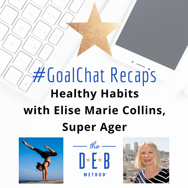 #GoalChats on Healthy Habits with Elise Marie Collins