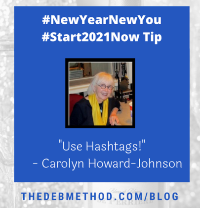 Carolyn Howard-Johnson’s Tip to #Start2021Now