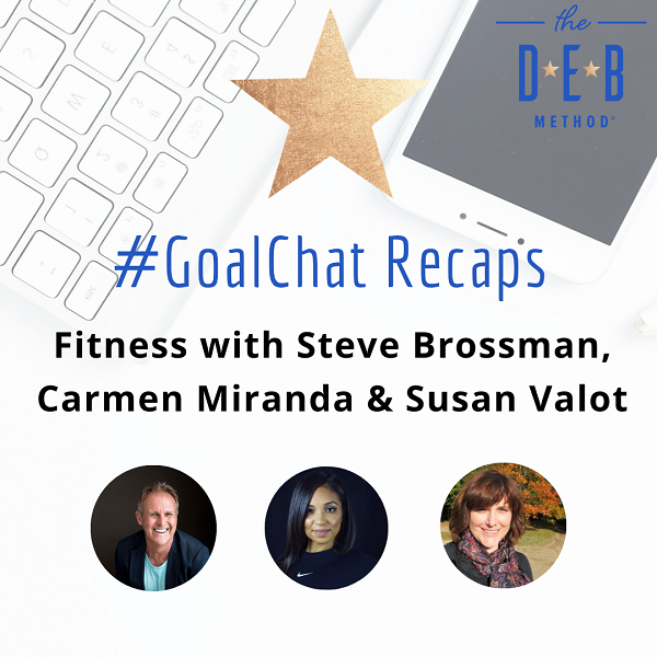 Fitness with Steve Brossman, Carmen Miranda & Susan Valot on GoalChatLive