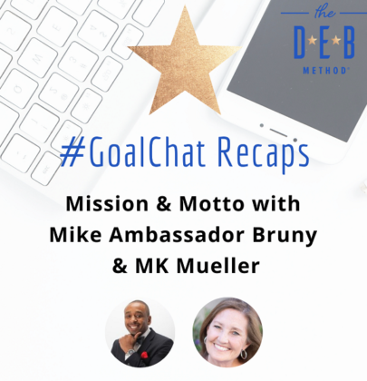 Mission & Motto with Mike Bruny and MK Mueller