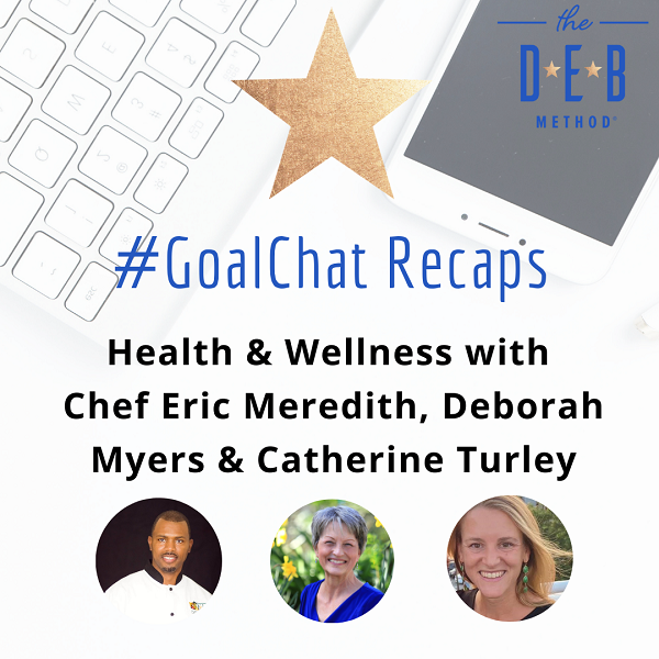 Health & Wellness with Eric Meredith, Deborah Myers & Catherine Turley - GoalChat Recap