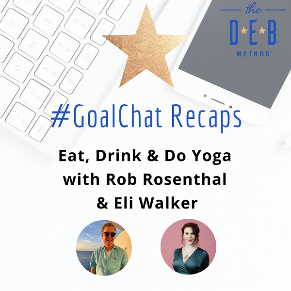 Eat, Drink & Do Yoga with Rob Rosenthal & Eli Walker