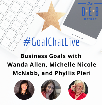 Business Goals with Wanda Allen, Michelle Nicole McNabb & Phyllis Pieri