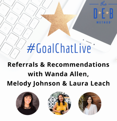 Referrals & Recommendations with Wanda Allen, Melody Johnson & Laura Leach