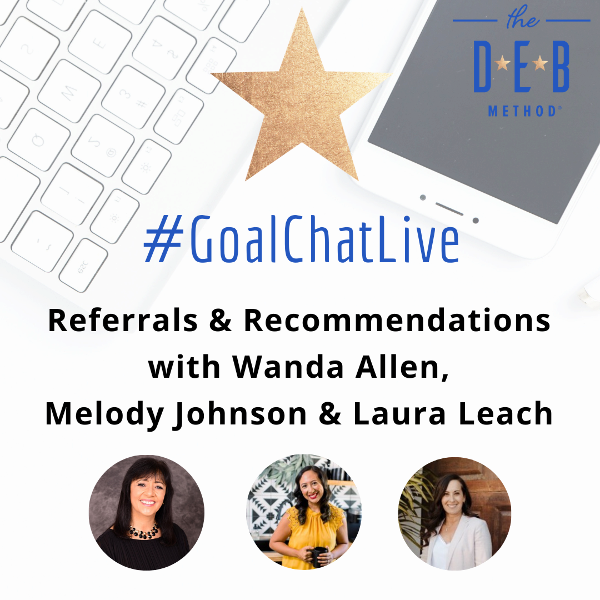 Referrals & Recommendations with Wanda Allen, Melody Johnson & Laura Leach