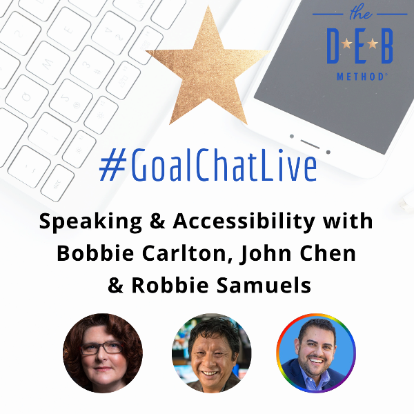 Speaking & Accessibility with Bobbie Carlton, John Chen & Robbie Samuels