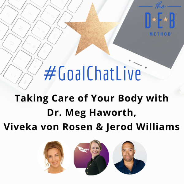 Taking Care of Your Body with Dr. Meg Haworth, Viveka von Rosen & Jerod Williams