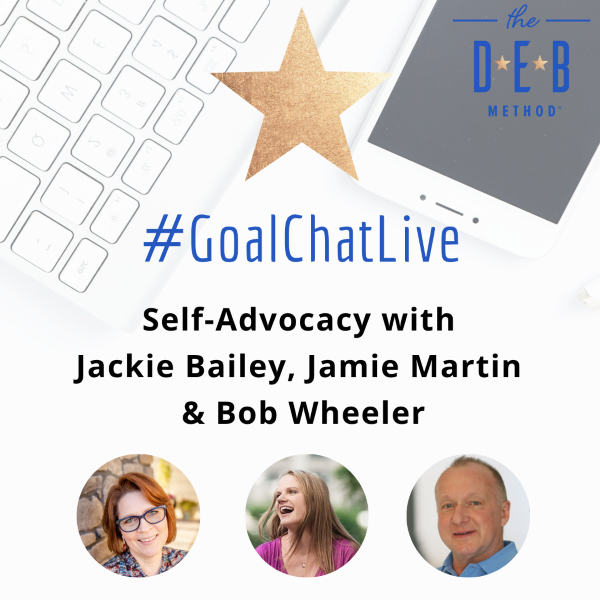 Self-Advocacy with Jackie Bailey, Jamie Martin & Bob Wheeler