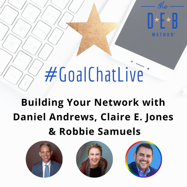 Building Your Network with Daniel Andrews, Claire E. Jones & Robbie Samuels