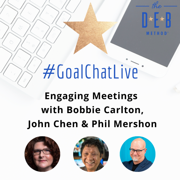 Engaging Meetings with Bobbie Carlton, John Chen & Phil Mershon