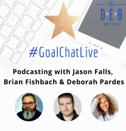 Podcasting with Jason Falls, Brian Fishbach & Deborah Pardes