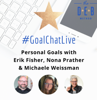 Personal Goals with Erik Fisher, Nona Prather, and Michaele Weissman