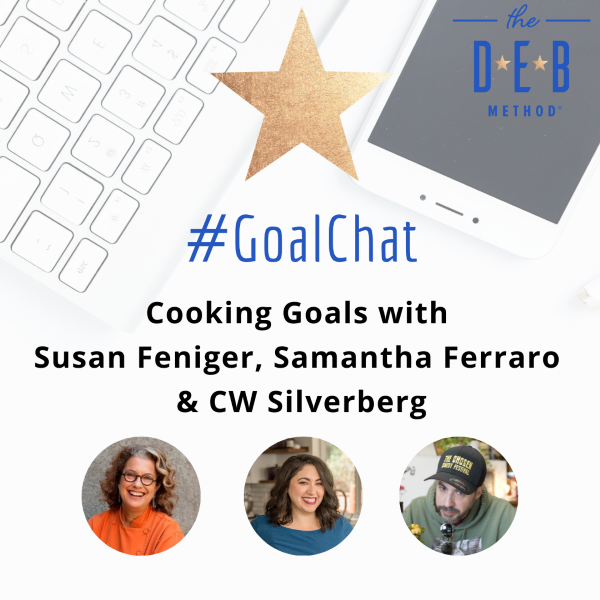 Cooking Goals with Susan Feniger, Samantha Ferraro & CW Silverberg