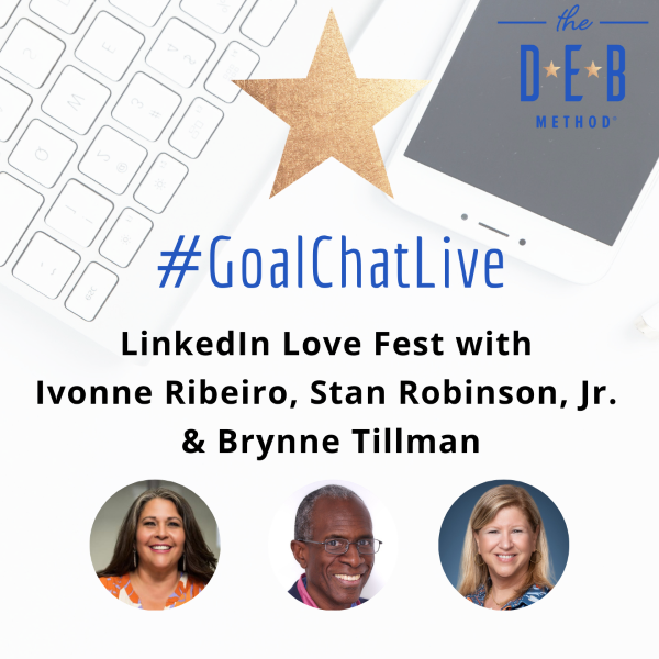 LinkedIn Love Fest with Ivonne Ribeiro, Stan Robinson, Jr. & Brynne Tillman