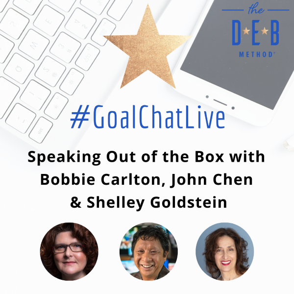 Speaking Out of the Box with Bobbie Carlton, John Chen & Shelley Goldstein