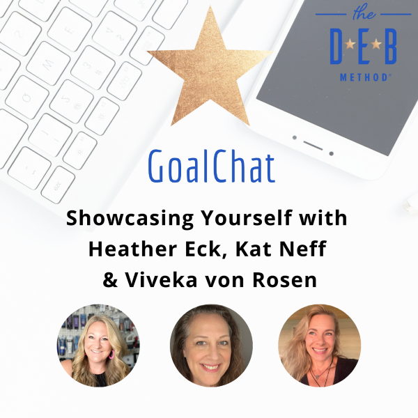 Showcasing Yourself with Heather Eck, Kat Neff & Viveka von Rosen
