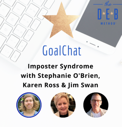 Imposter Syndrome with Stephanie O’Brien, Karen Ross & Jim Swan