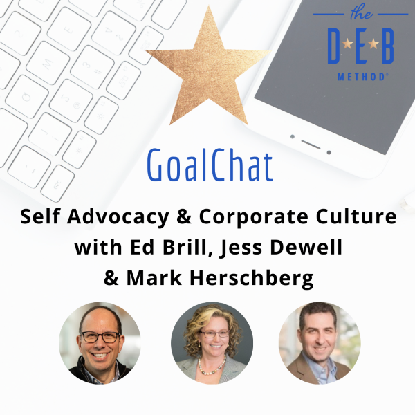 Self Advocacy & Corporate Culture with Ed Brill, Jess Dewell & Mark ...