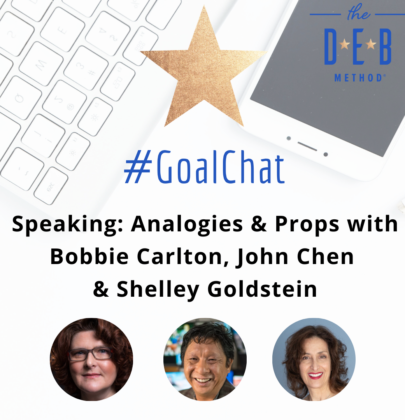 Speaking, Analogies & Props with Bobbie Carlton, John Chen & Shelley Goldstein