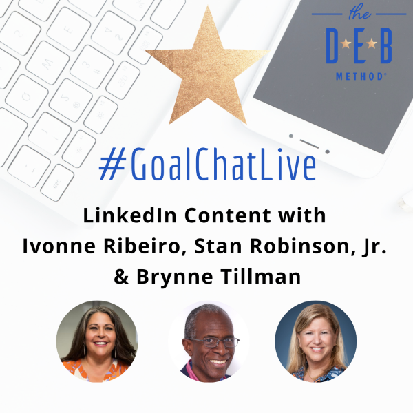 LinkedIn Content with Ivonne Ribeiro, Stan Robinson, Jr. & Brynne Tillman