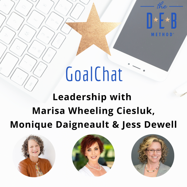 Leadership with Marisa Wheeling Ciesluk, Monique Daigneault & Jess Dewell