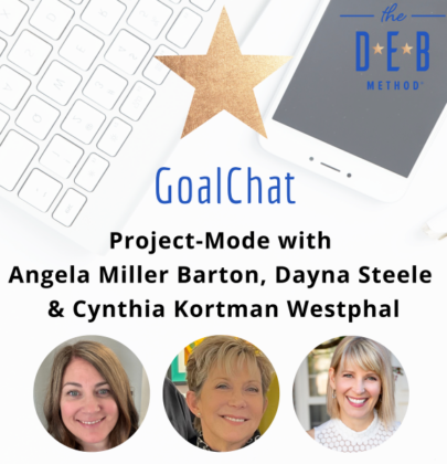 Project-Mode with Angela Miller Barton, Dayna Steele & Cynthia Kortman Westphal