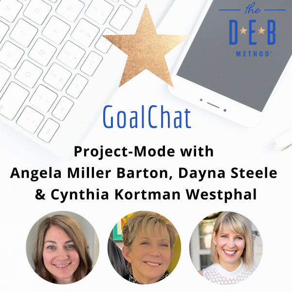 Project-Mode with Angela Miller Barton, Dayna Steele & Cynthia Kortman Westphal