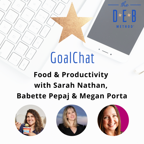 Food & Productivity with Sarah Nathan, Babette Pepaj & Megan Porta