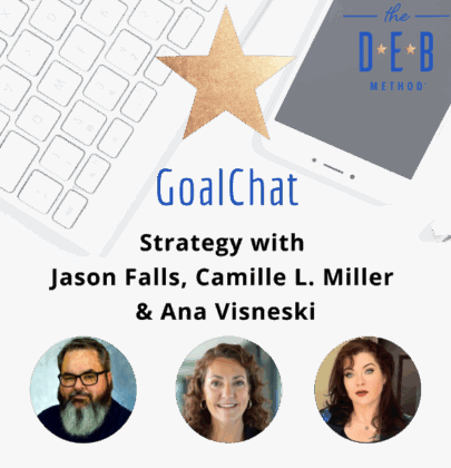 Strategy with Jason Falls, Camille L. Miller & Ana Visneski