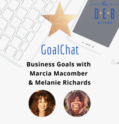 Business Goals with Marcia Macomber & Melanie Richards