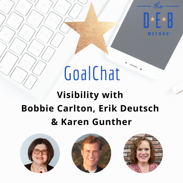 Visibility with Bobbie Carlton, Erik Deutsch & Karen Gunther