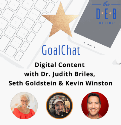 Digital Content with Dr. Judith Briles, Seth Goldstein & Kevin Winston