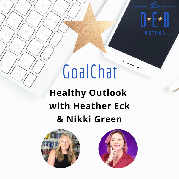 Healthy Outlook with Heather Eck & Nikki Green
