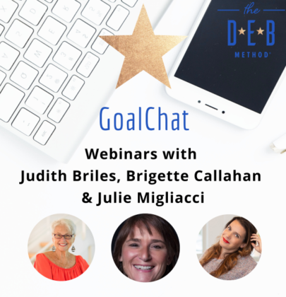 Webinars with Judith Briles, Brigette Callahan & Julie Migliacci
