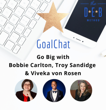 Go Big with Bobbie Carlton, Troy Sandidge & Viveka von Rosen