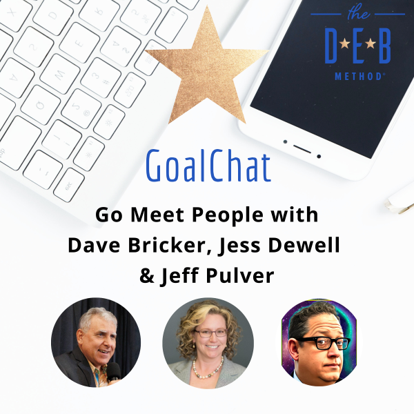 Go Meet People with Dave Bricker, Jess Dewell & Jeff Pulver