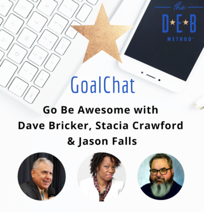 Go Be Awesome with Dave Bricker, Stacia Crawford & Jason Falls