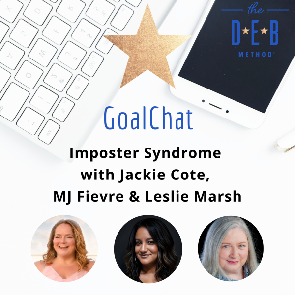 Imposter Syndrome with Jackie Cote, MJ Fievre & Leslie Marsh