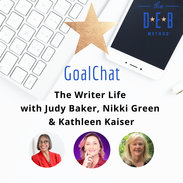 The Writer Life with Judy M Baker, Nikki Green & Kathleen Kaiser
